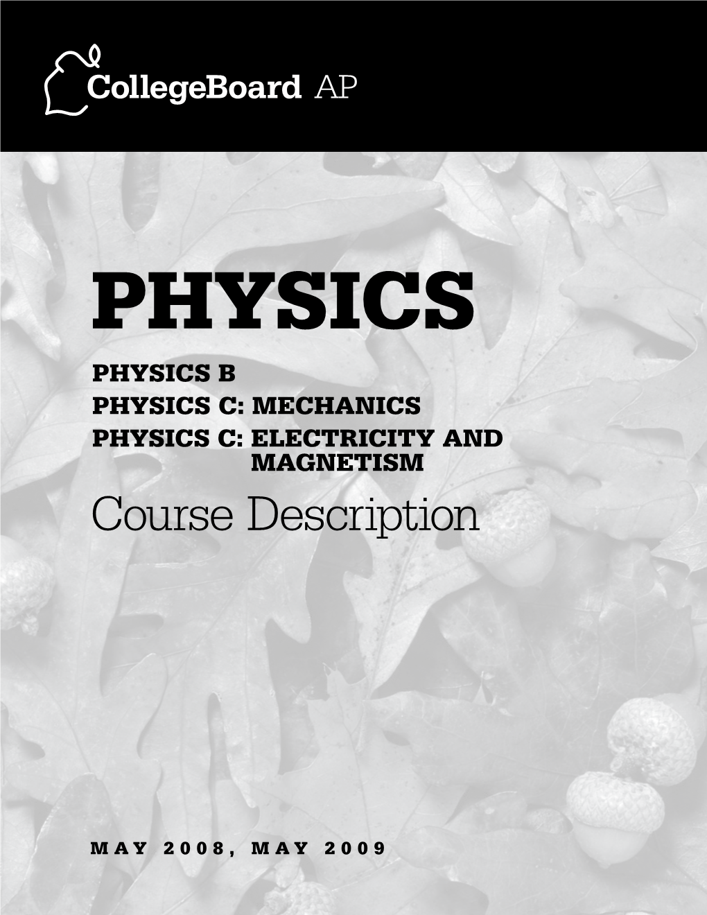 2008, 2009 AP Physics Course Description