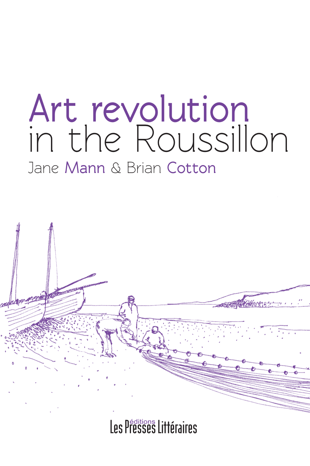 Art Revolution in the Roussillon Jane Mann & Brian Cotton Jojo Pous with the Livre D’Or, Dufy Page