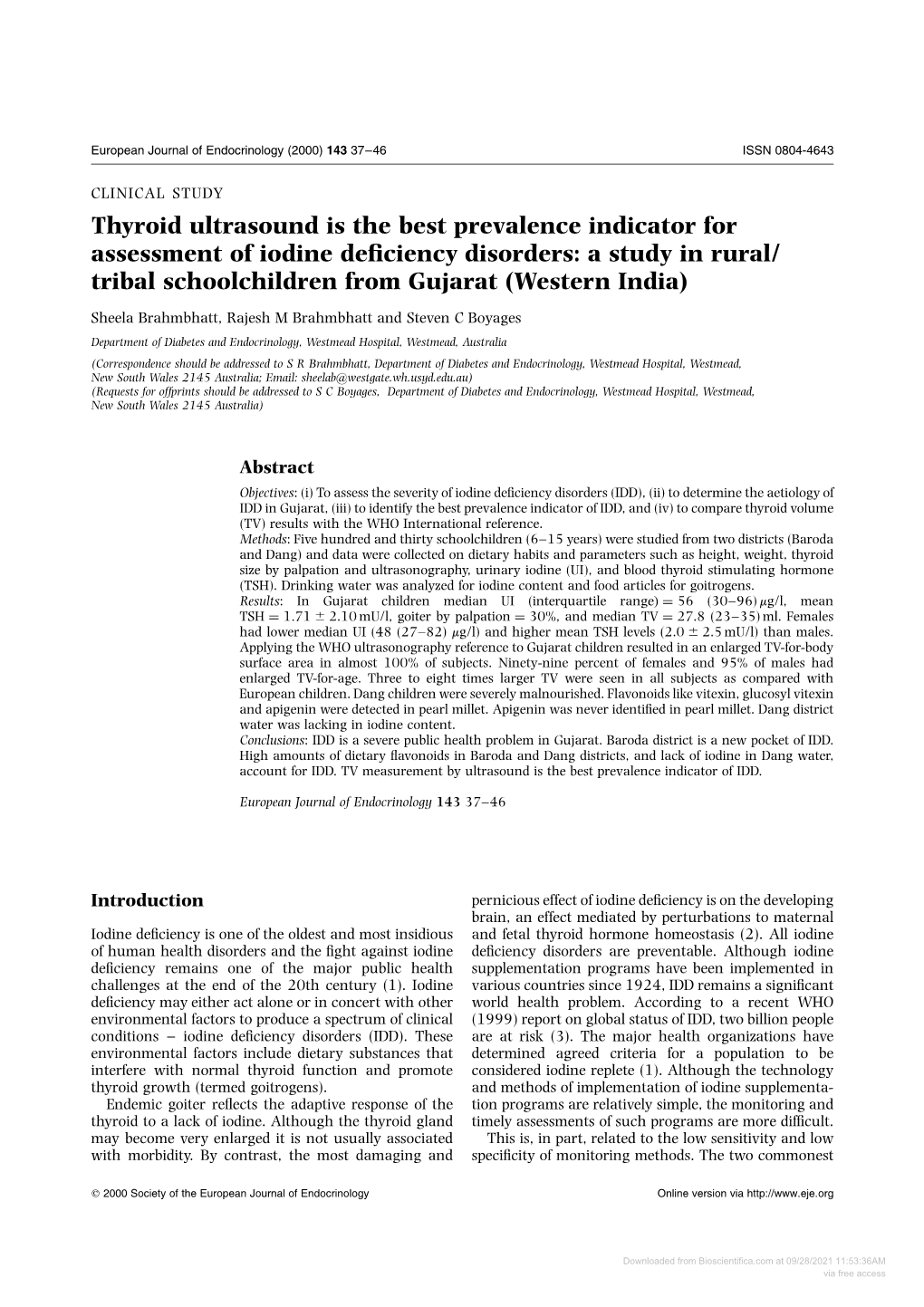 Thyroid Ultrasound Is the Best Prevalence Indicator for Assessment of Iodine De®Ciency Disorders: a Study in Rural/ Tribal Schoolchildren from Gujarat (Western India)
