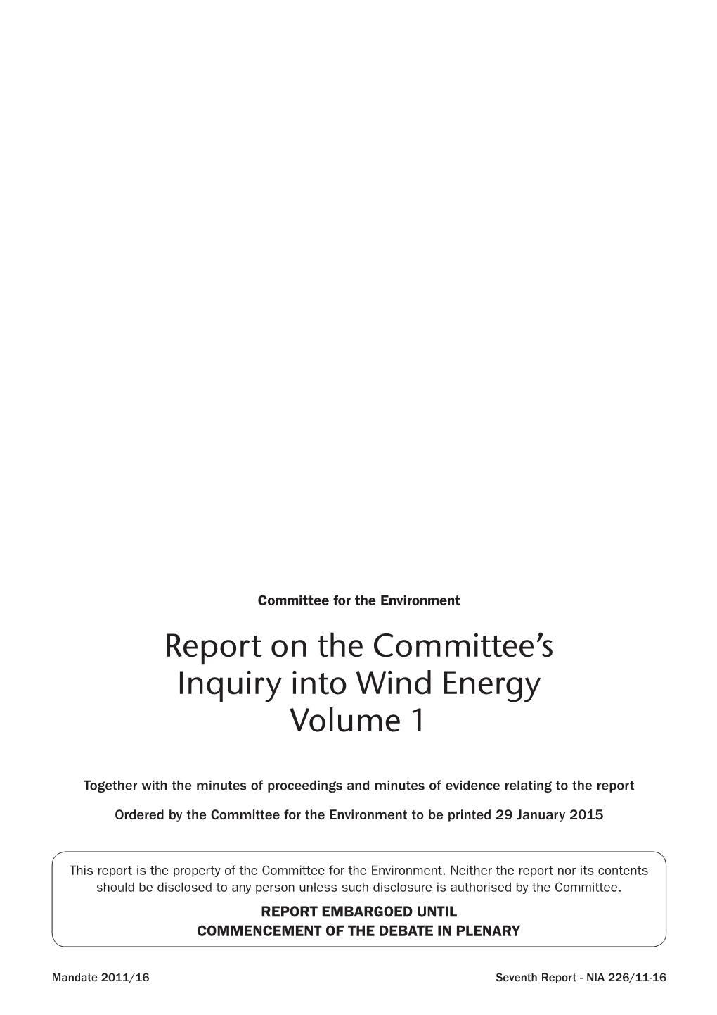 Report on the Committee's Inquiry Into Wind Energy Volume 1