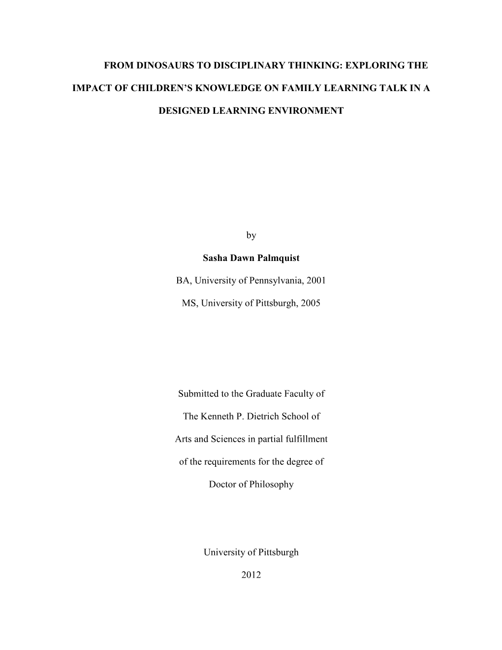 From Dinosaurs to Disciplinary Thinking: Exploring the Impact of Children's Knowledge on Family Learning Talk in a Designed Le