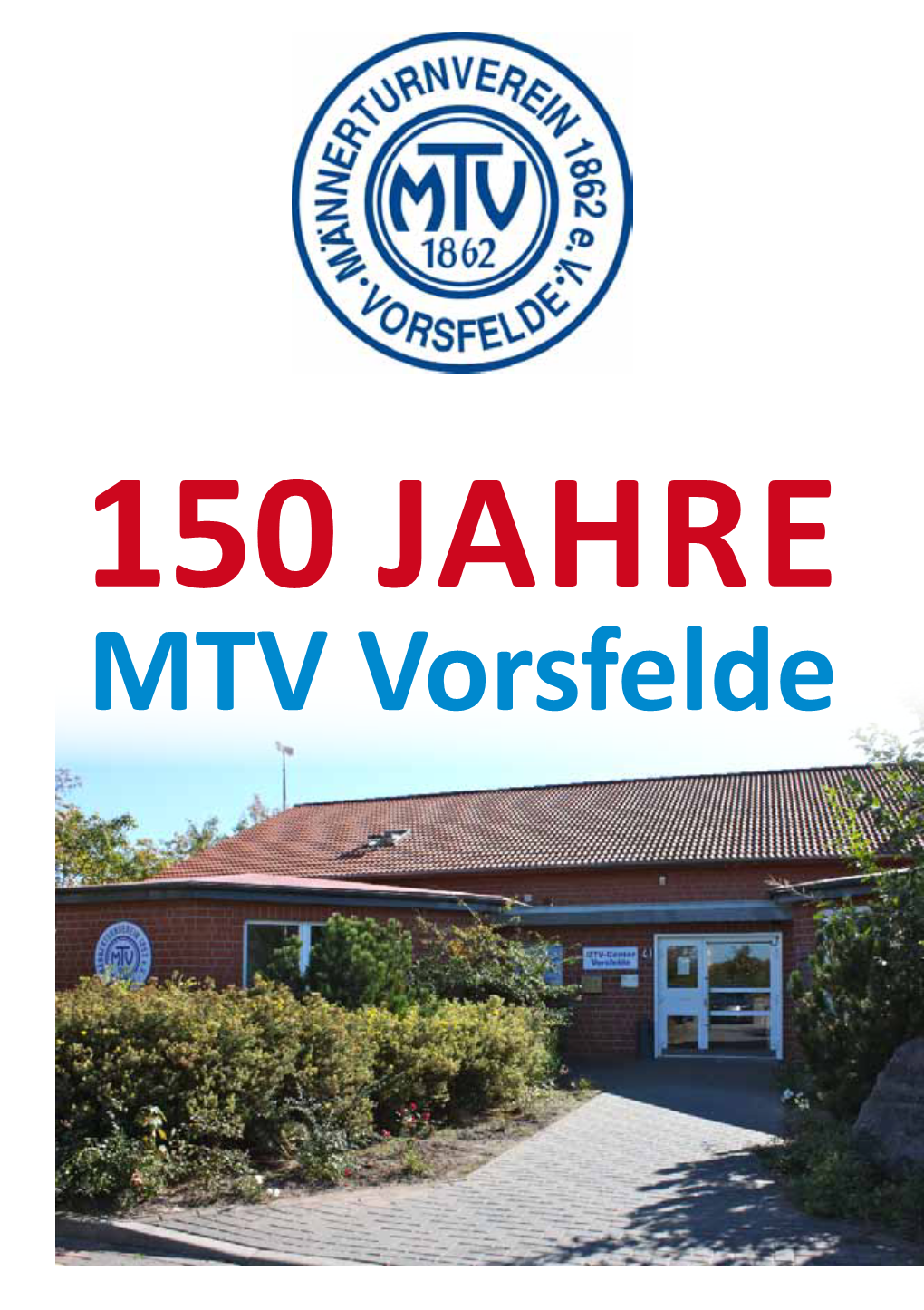150 Jahre MTV Vorsfelde 1 150 Jahre MTV Vorsfelde