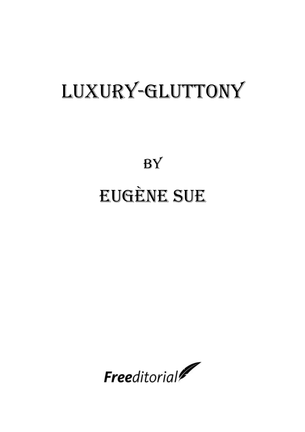 Luxury-Gluttony