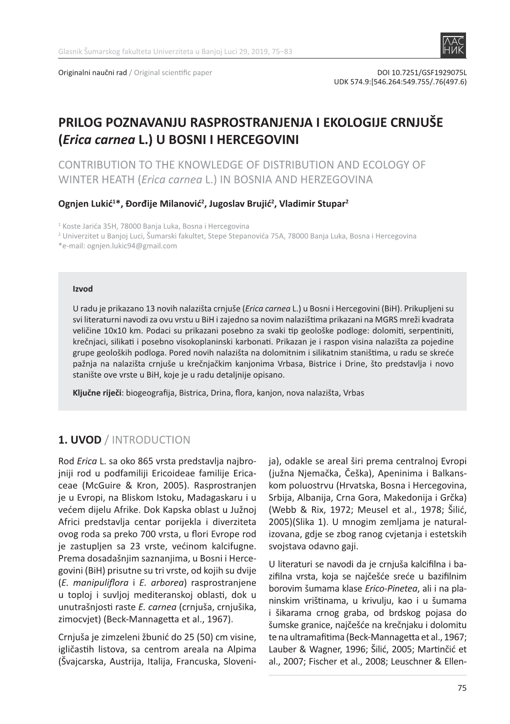 U BOSNI I HERCEGOVINI CONTRIBUTION to the KNOWLEDGE of DISTRIBUTION and ECOLOGY of WINTER HEATH (Erica Carnea L.) in BOSNIA and HERZEGOVINA