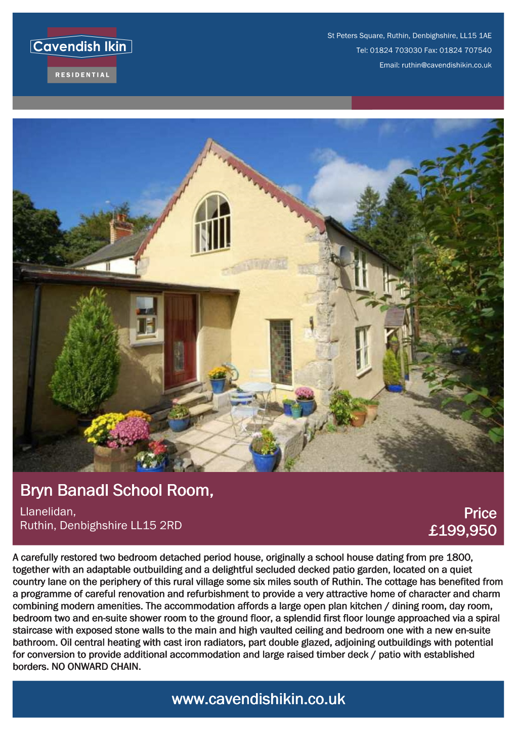 Bryn Banadl School Room, Llanelidan, Price Ruthin, Denbighshire LL15 2RD £199,950