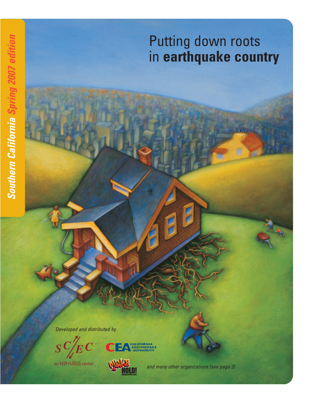 Putting Down Roots in Earthquake Country