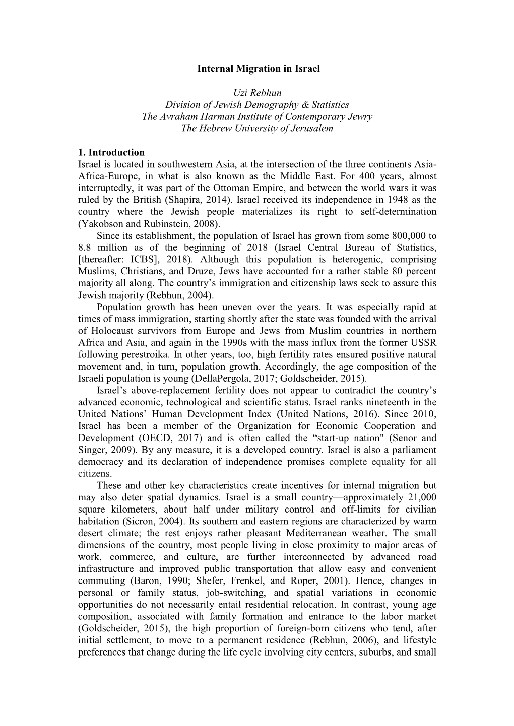 Internal Migration in Israel Uzi Rebhun Division of Jewish Demography & Statistics the Avraham Harman Institute of Contempor