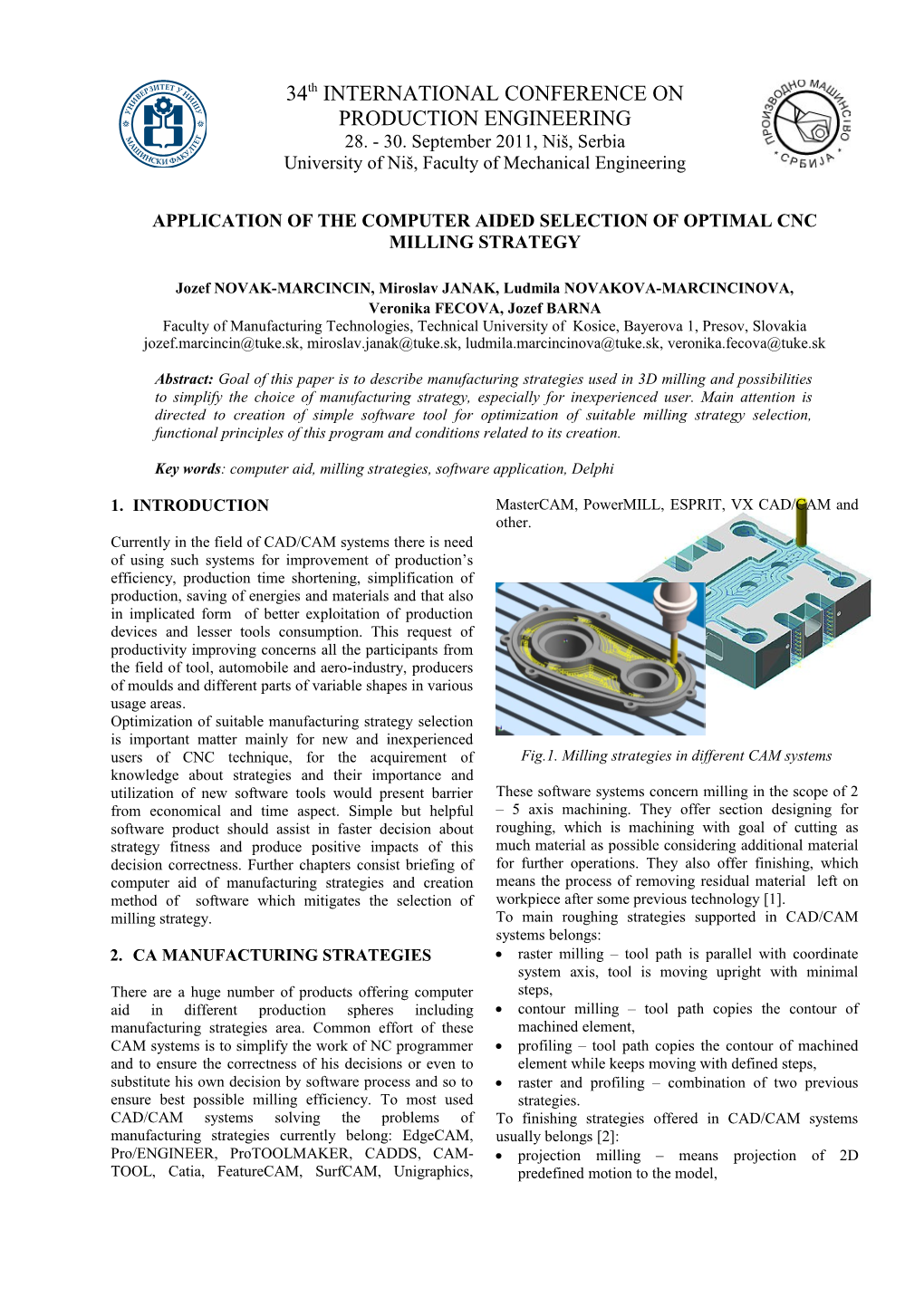 Key Words : Computer Aid, Milling Strategies, Software Application, Delphi