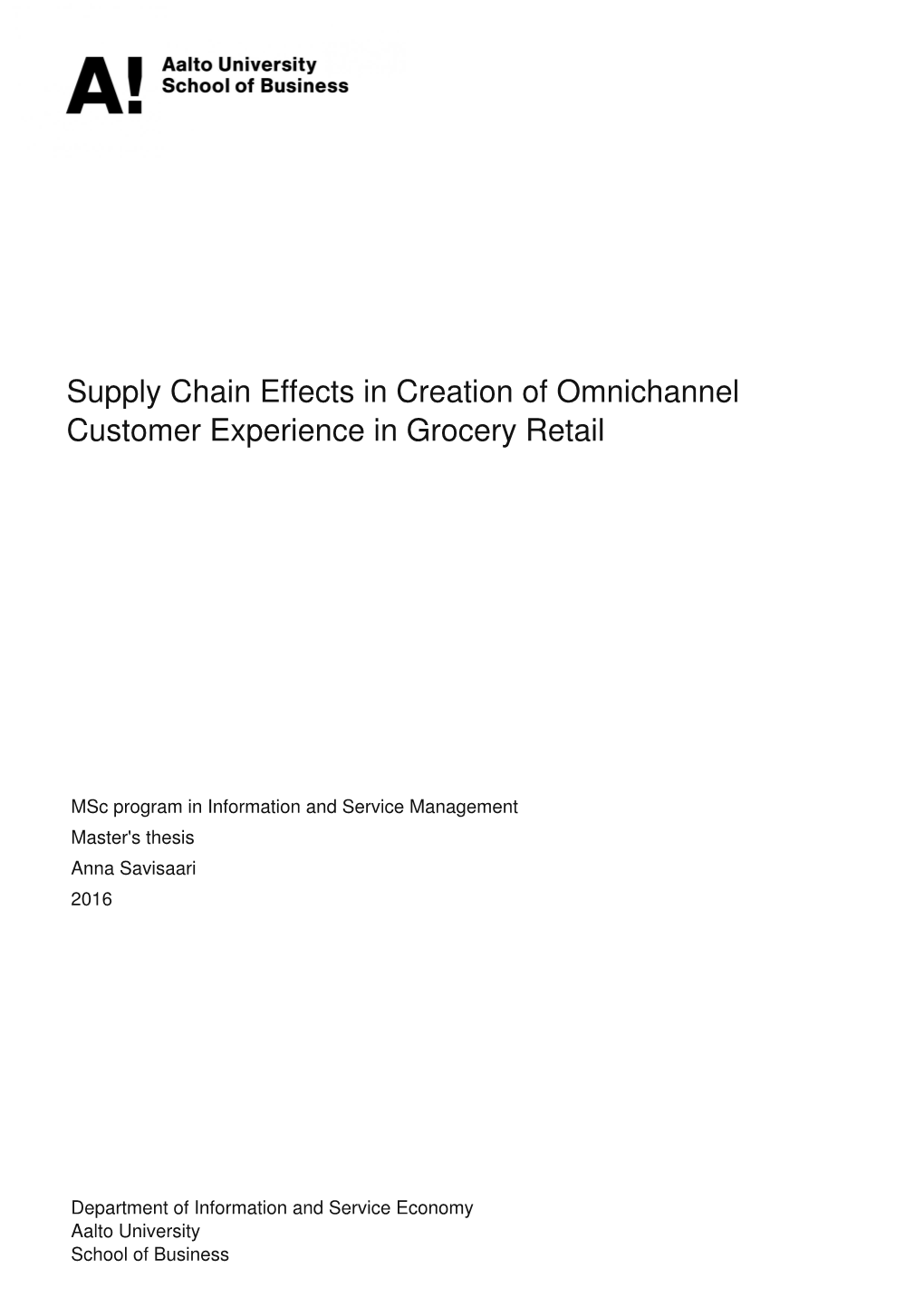 Supply Chain Effects in Creation of Omnichannel Customer Experience in Grocery Retail