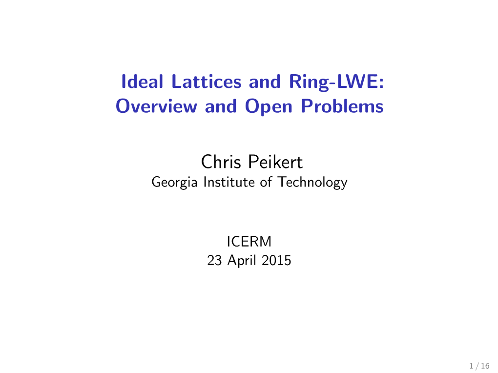 Ideal Lattices and Ring-LWE: Overview and Open Problems