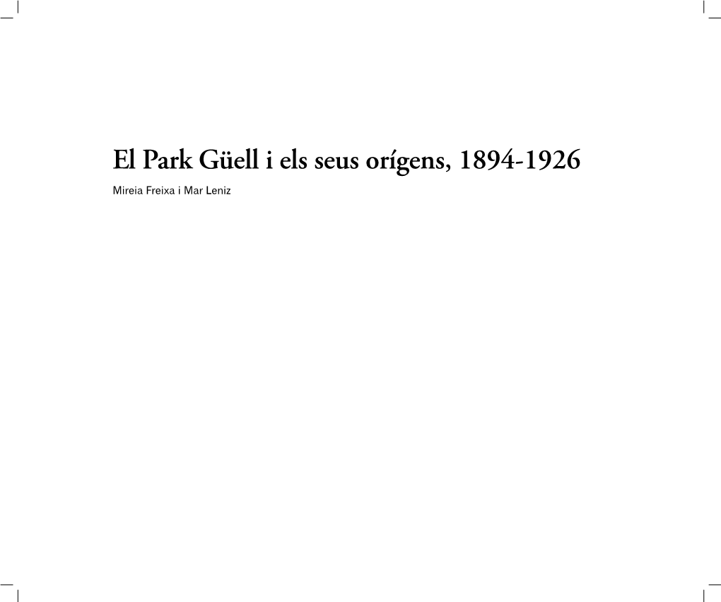 El Park Güell I Els Seus Orígens, 1894-1926