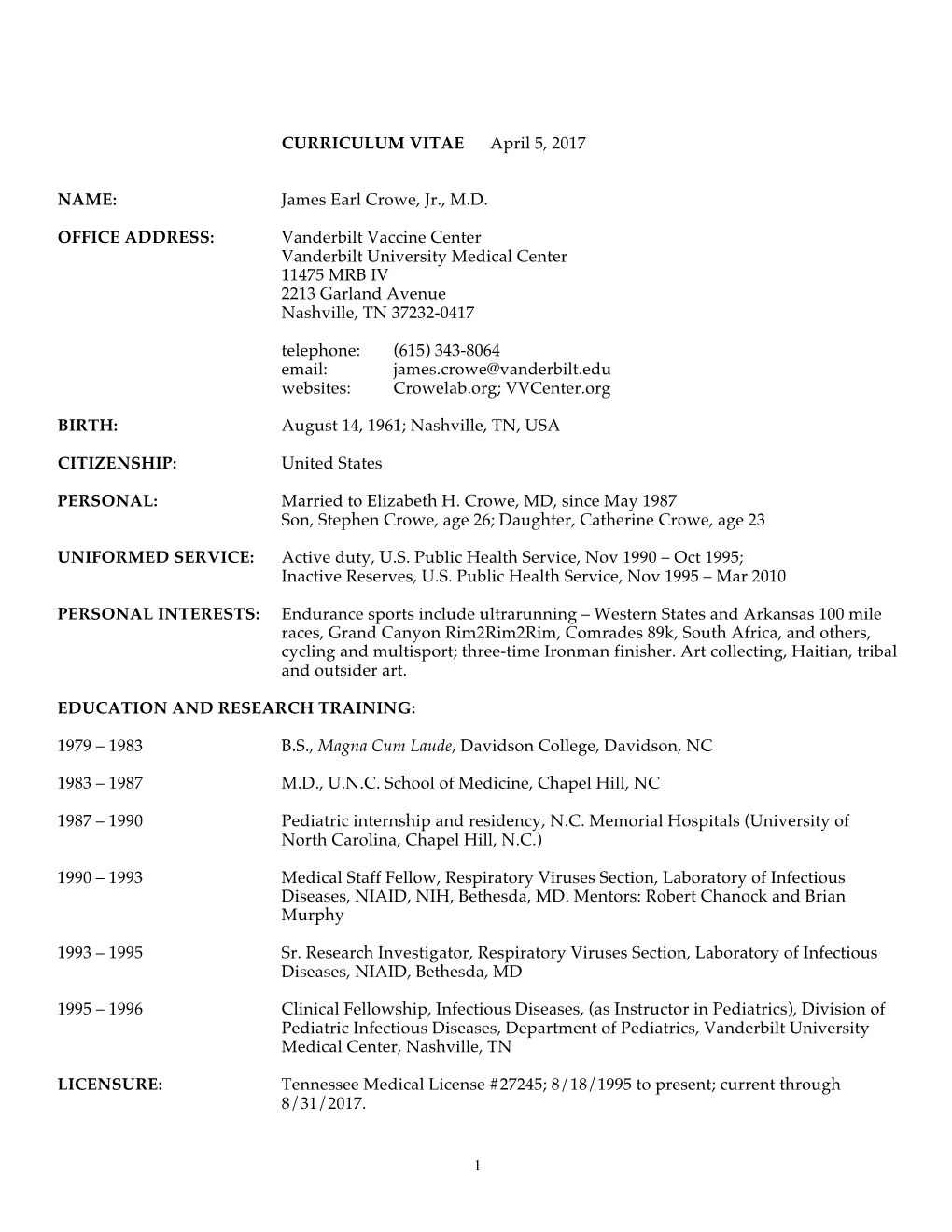 CURRICULUM VITAE April 5, 2017 NAME: James Earl Crowe, Jr., MD OFFICE ADDRESS