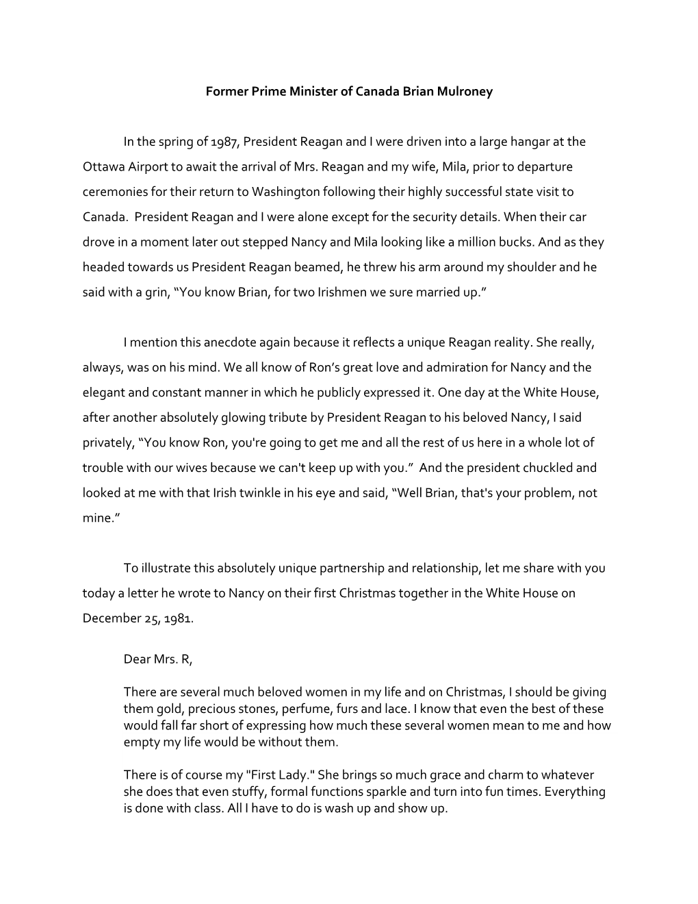 Former Prime Minister of Canada Brian Mulroney in the Spring of 1987, President Reagan and I Were Driven Into a Large Hangar At