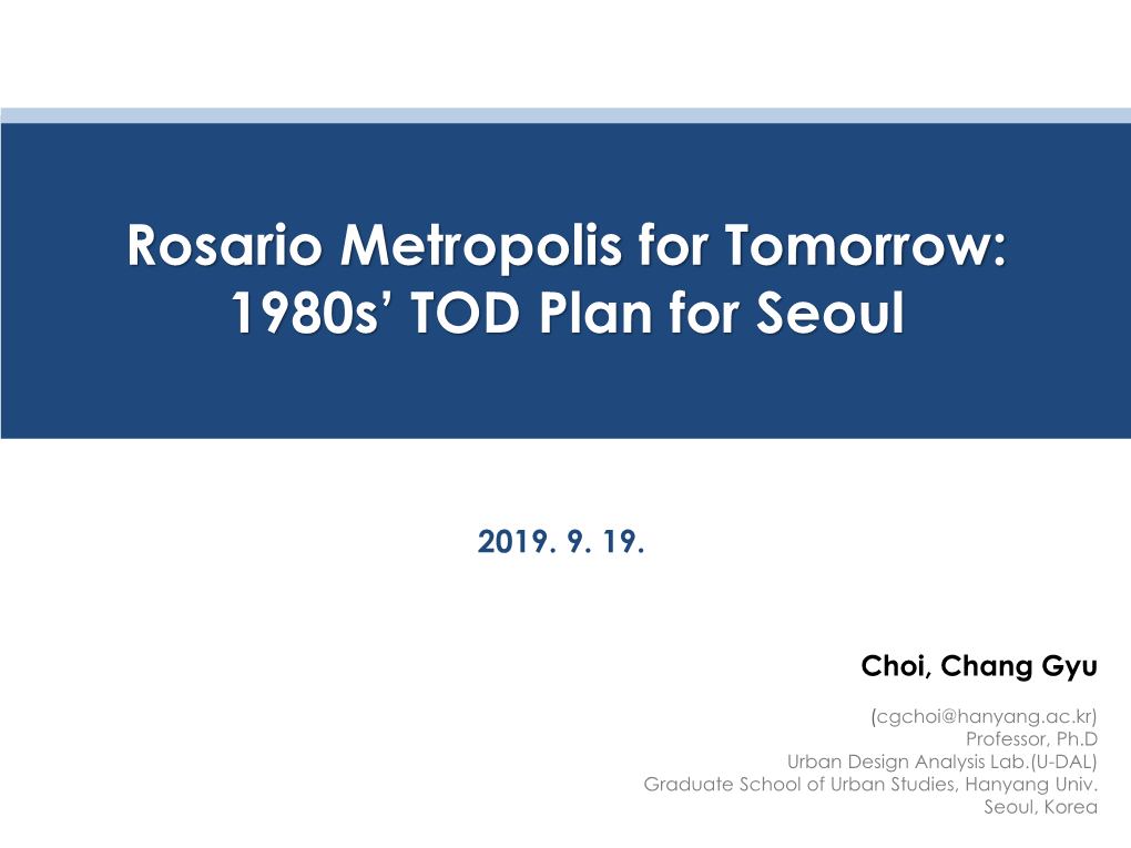 Rosario Metropolis for Tomorrow: 1980S’ TOD Plan for Seoul