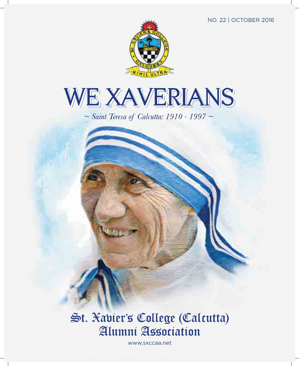 WE XAVERIANSXAVERIANS ~ Saint Teresa of Calcutta: 1910 - 1997 ~