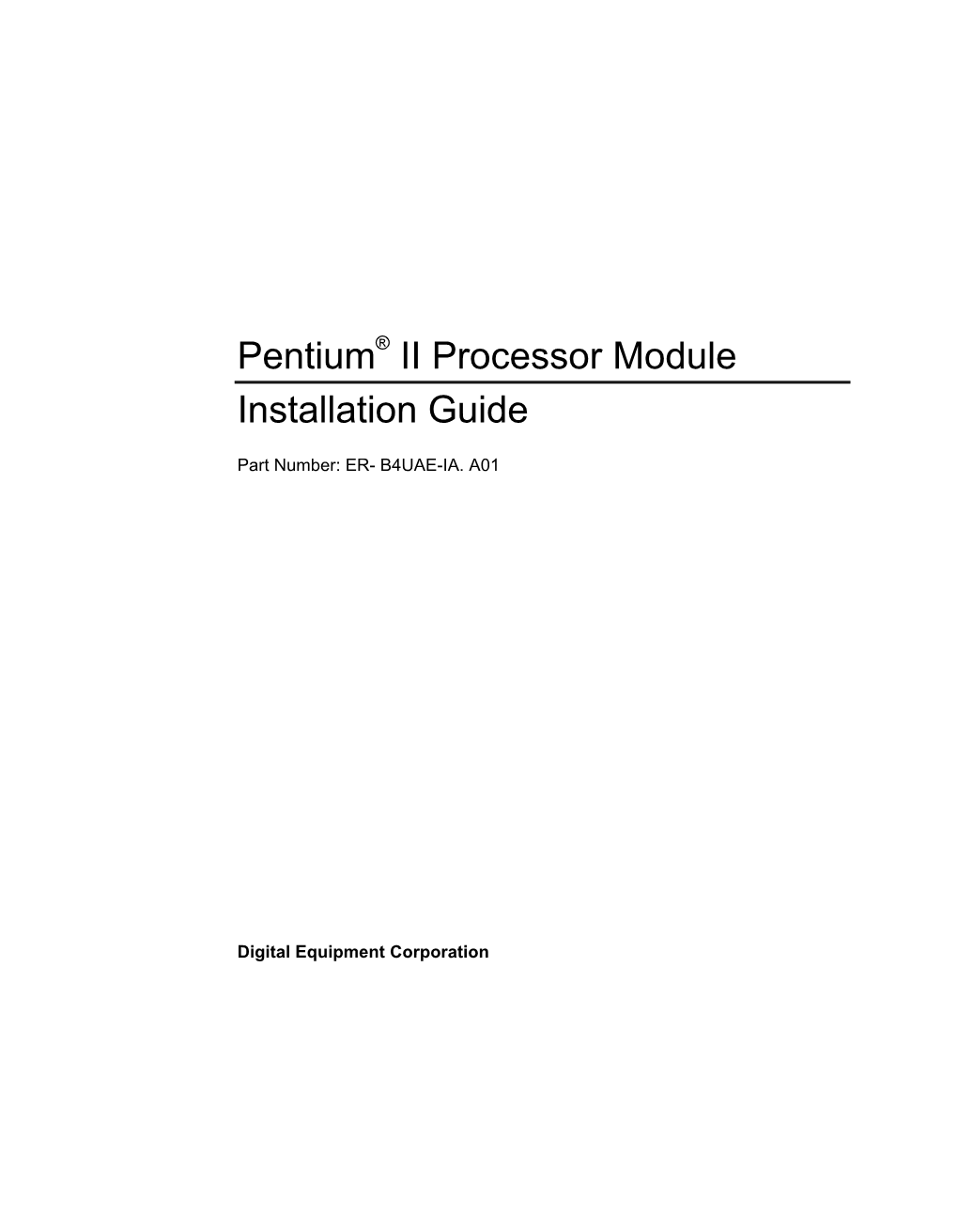 Pentium ® II Processor Module Installation Guide