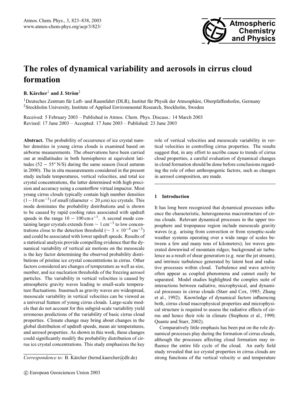 The Roles of Dynamical Variability and Aerosols in Cirrus Cloud Formation