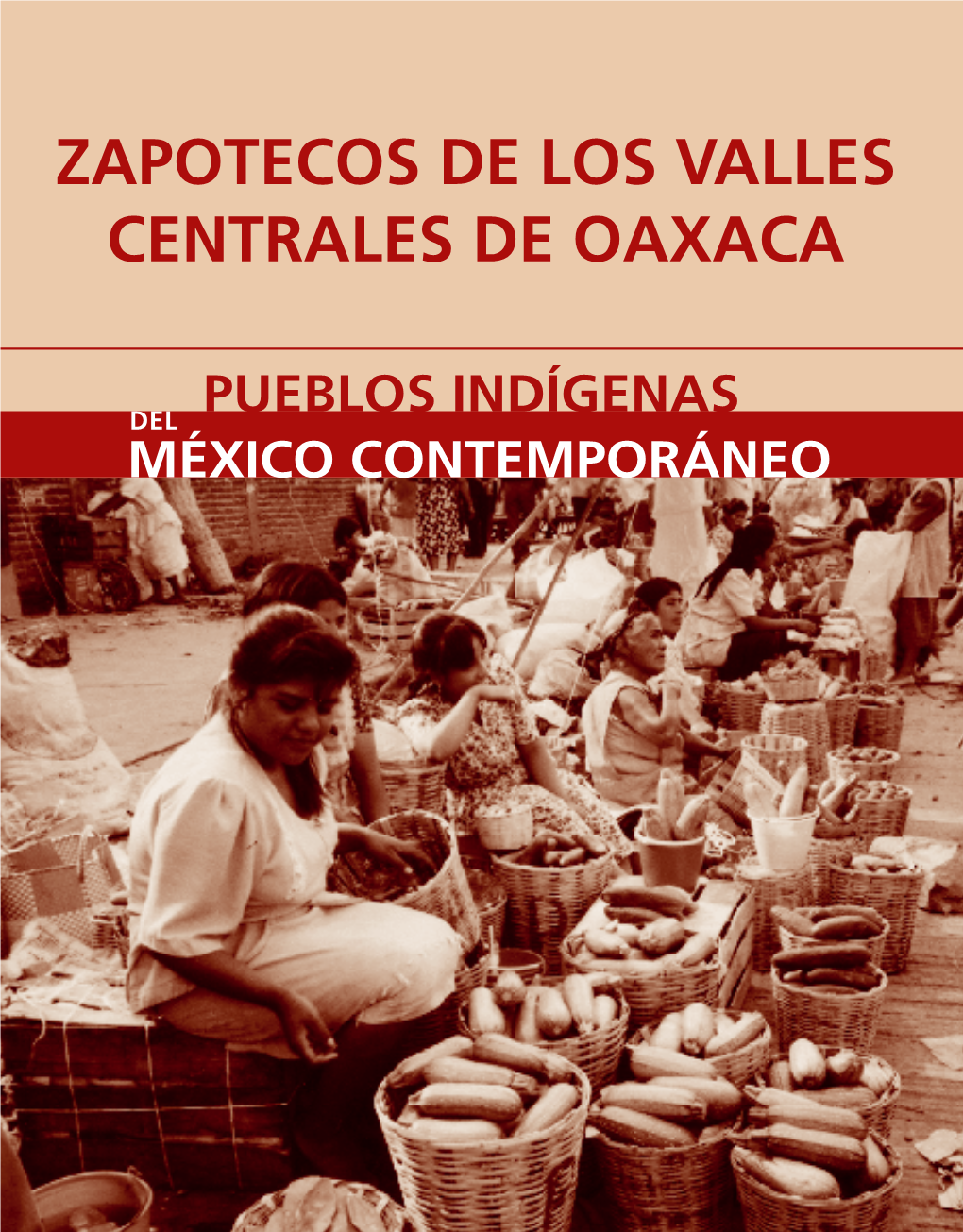 Zapotecos De Los Valles Centrales De Oaxaca