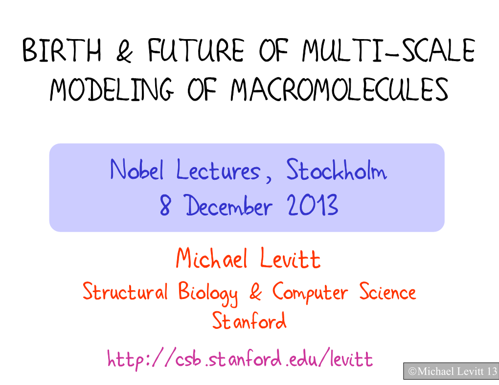 Michael Levitt Structural Biology & Computer Science Stanford