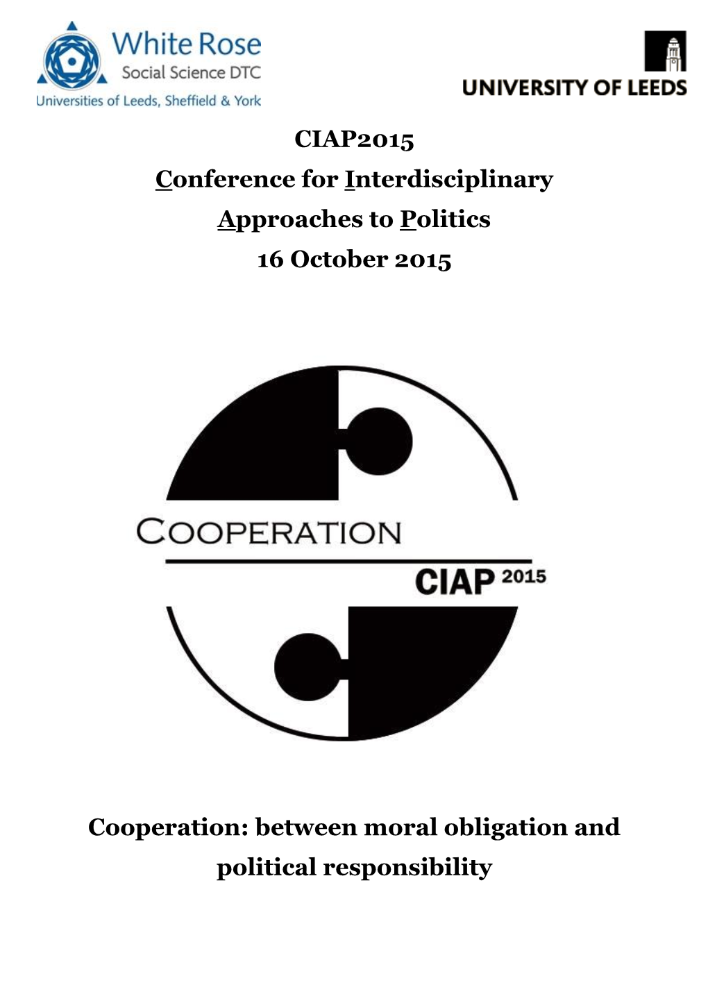 CIAP2015 Conference for Interdisciplinary Approaches to Politics 16 October 2015