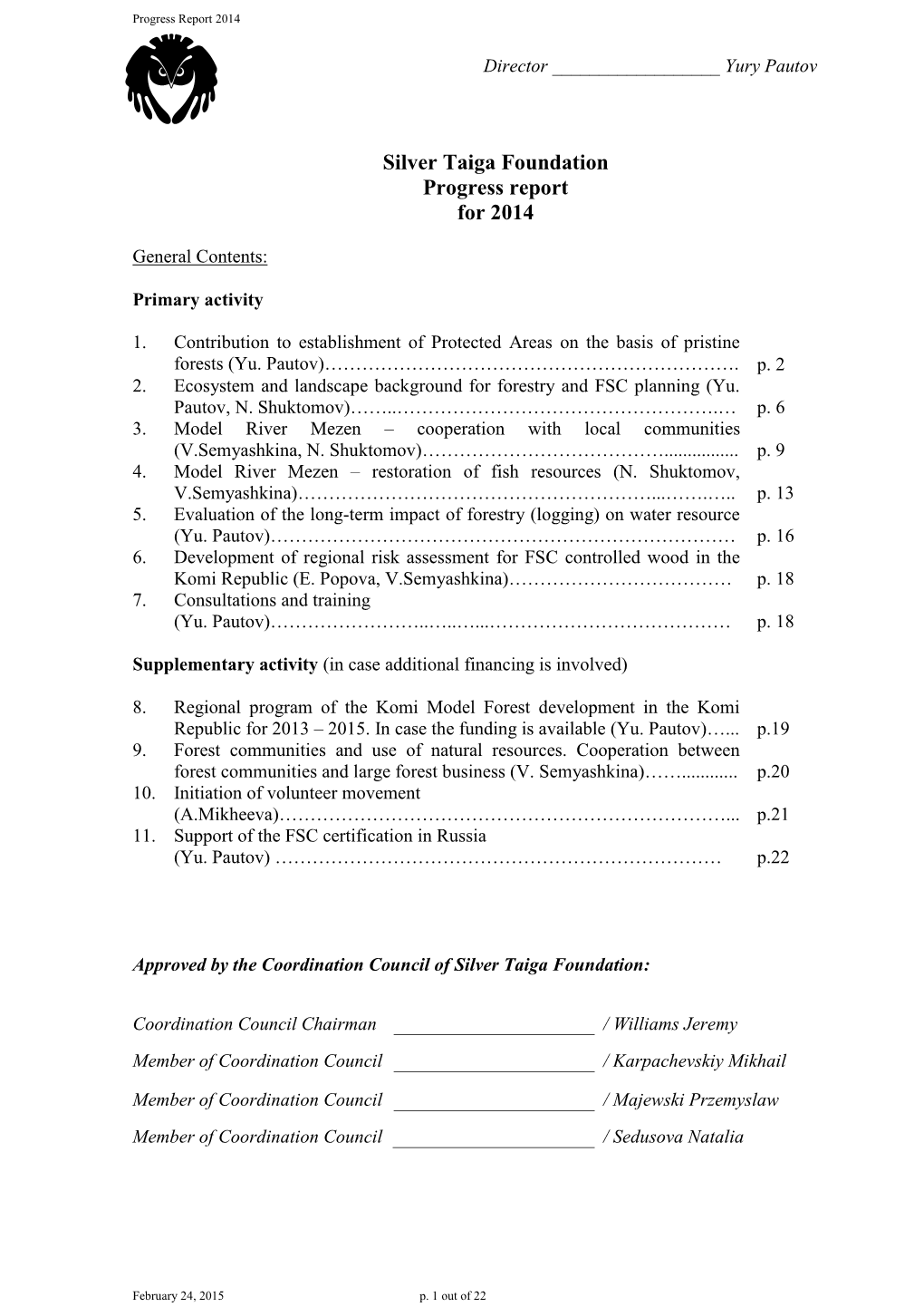 Silver Taiga Foundation Progress Report for 2014
