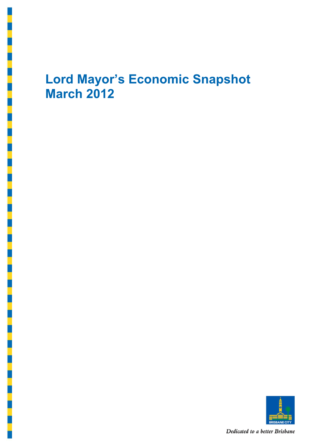 Lord Mayor S Economic Snapshot