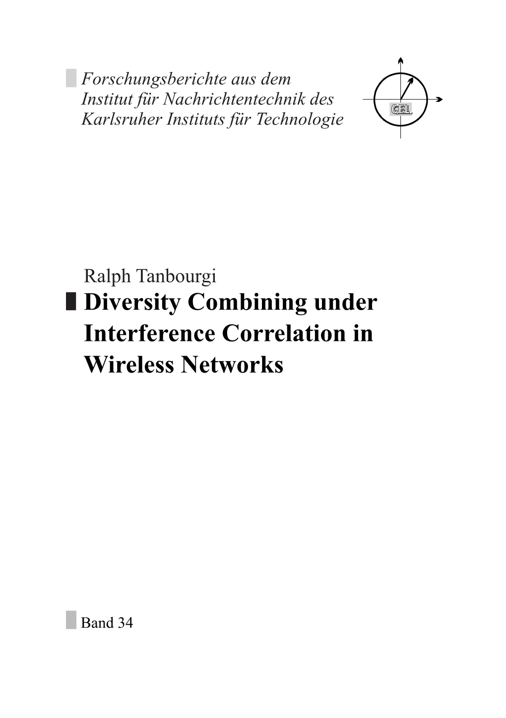 Diversity Combining Under Interference Correlation in Wireless Networks