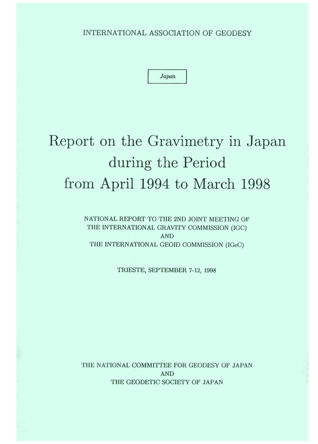 Report on the Gravimetry in Japan During the Period from April 1994 to March 1998