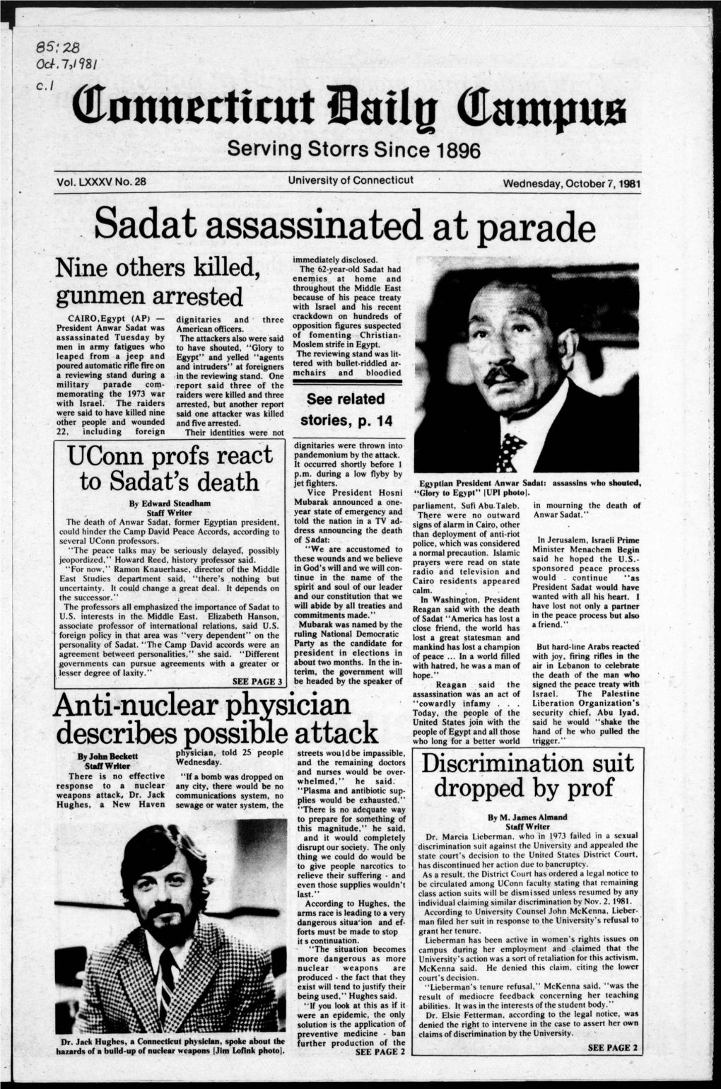 Wednesday, October /, 1981 Sadat Assassinated at Parade Immediately Disclosed