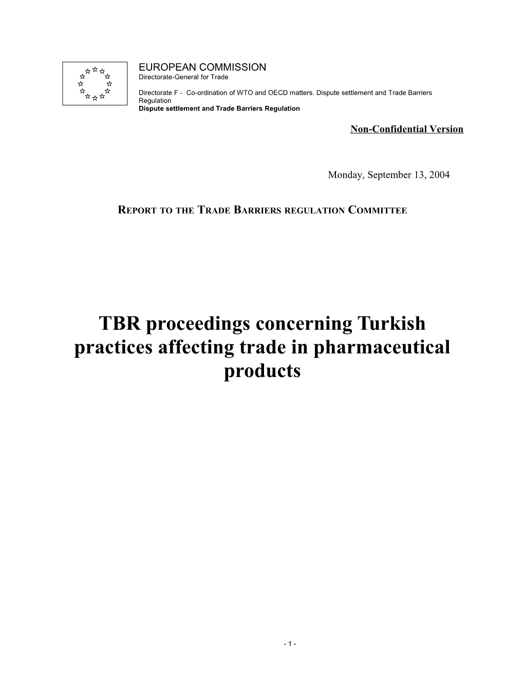 Report to the Trade Barriers Regulation Committee