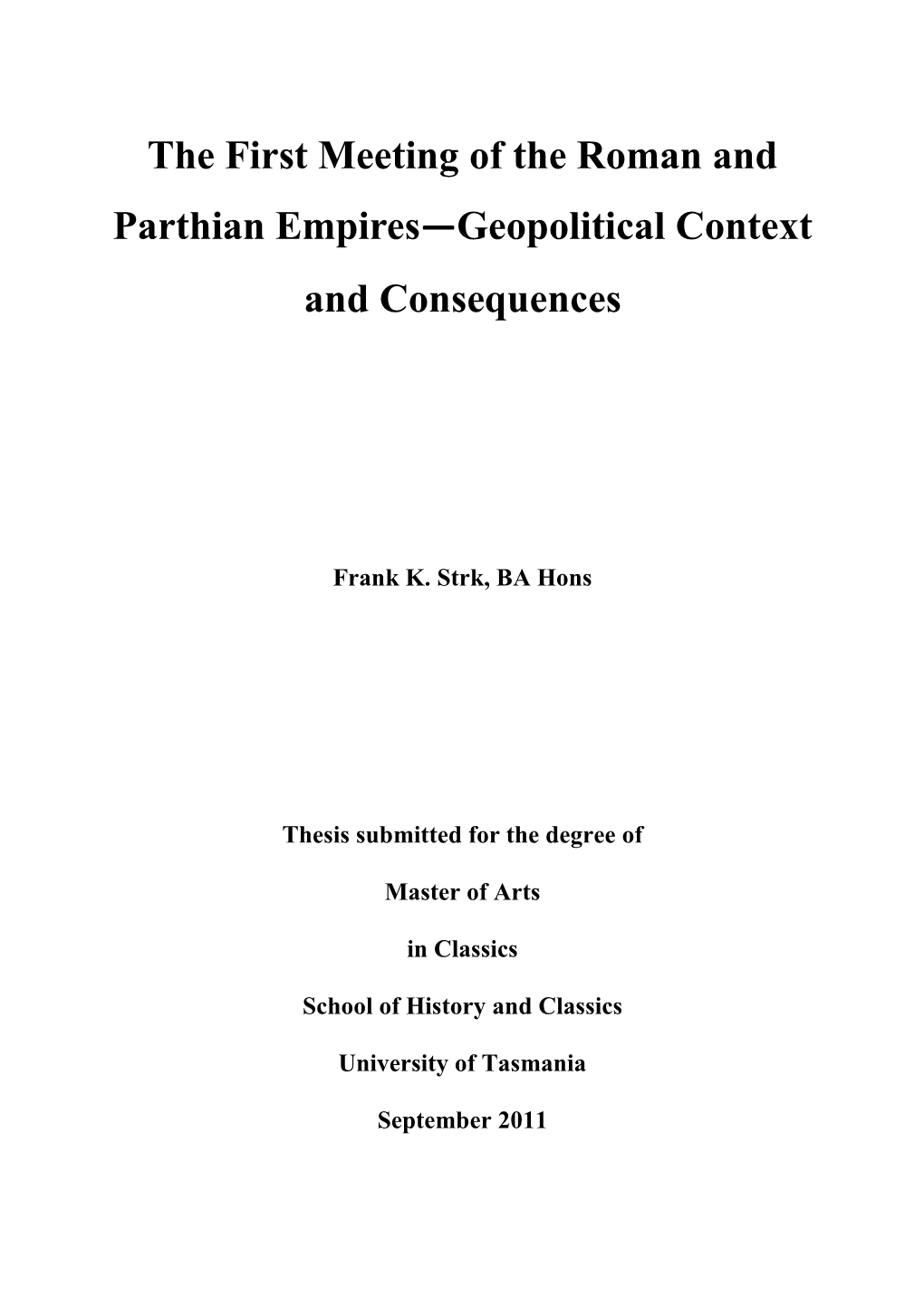 The First Meeting of the Roman and Parthian Empires—Geopolitical