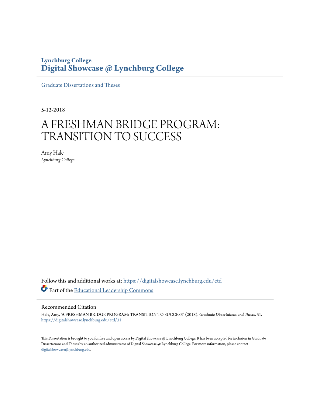 A FRESHMAN BRIDGE PROGRAM: TRANSITION to SUCCESS Amy Hale Lynchburg College