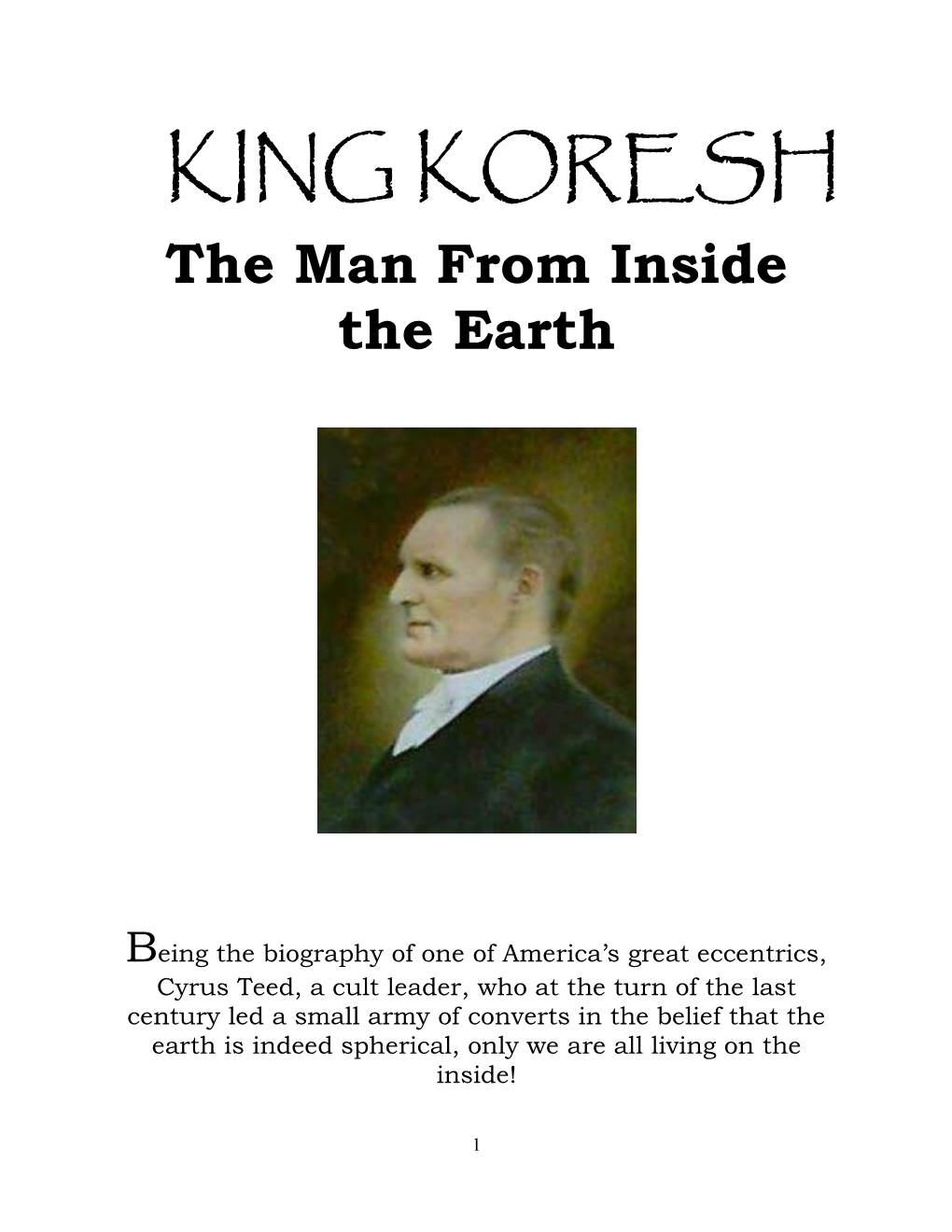 KING KORESH the Man from Inside the Earth