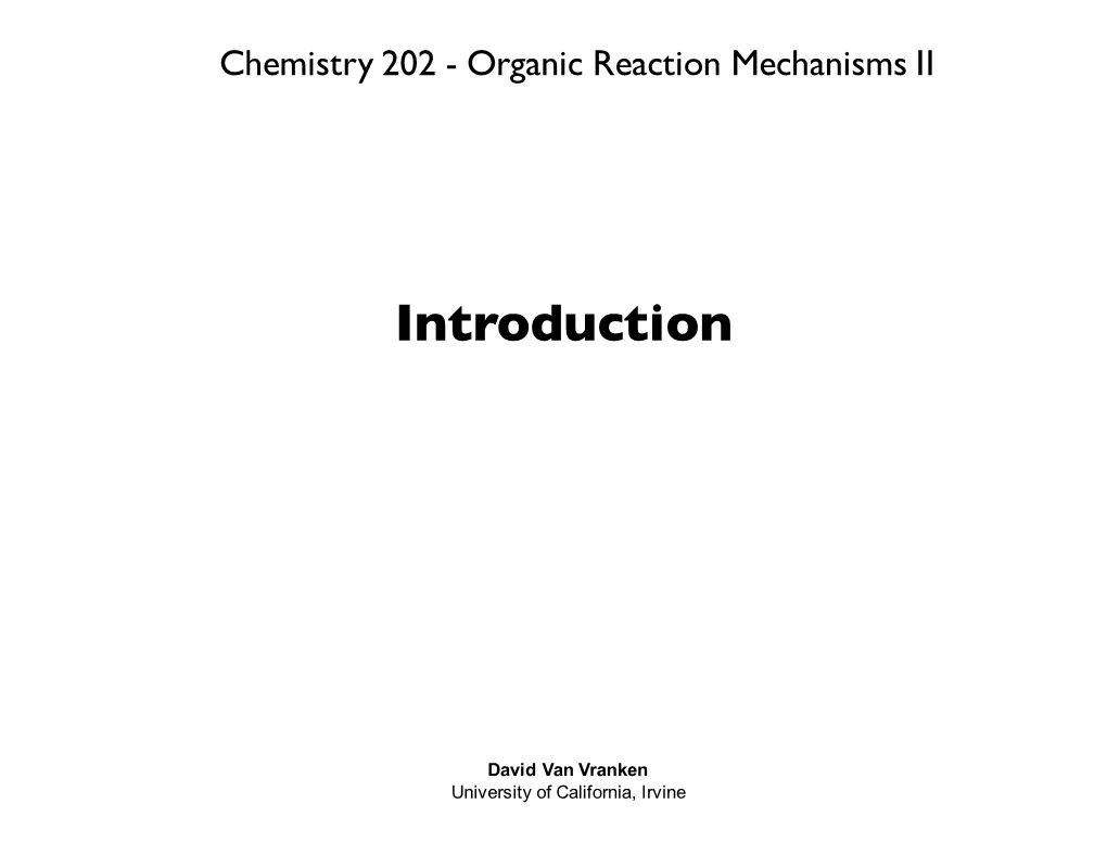Chemistry 202 - Organic Reaction Mechanisms II