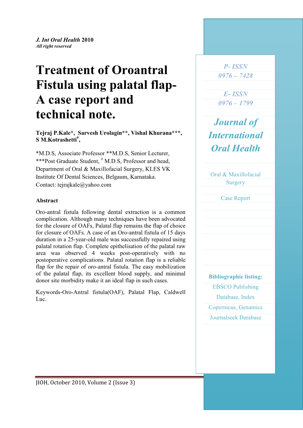 Treatment of Oroantral Fistula Using Palatal Flap- a Case Report And