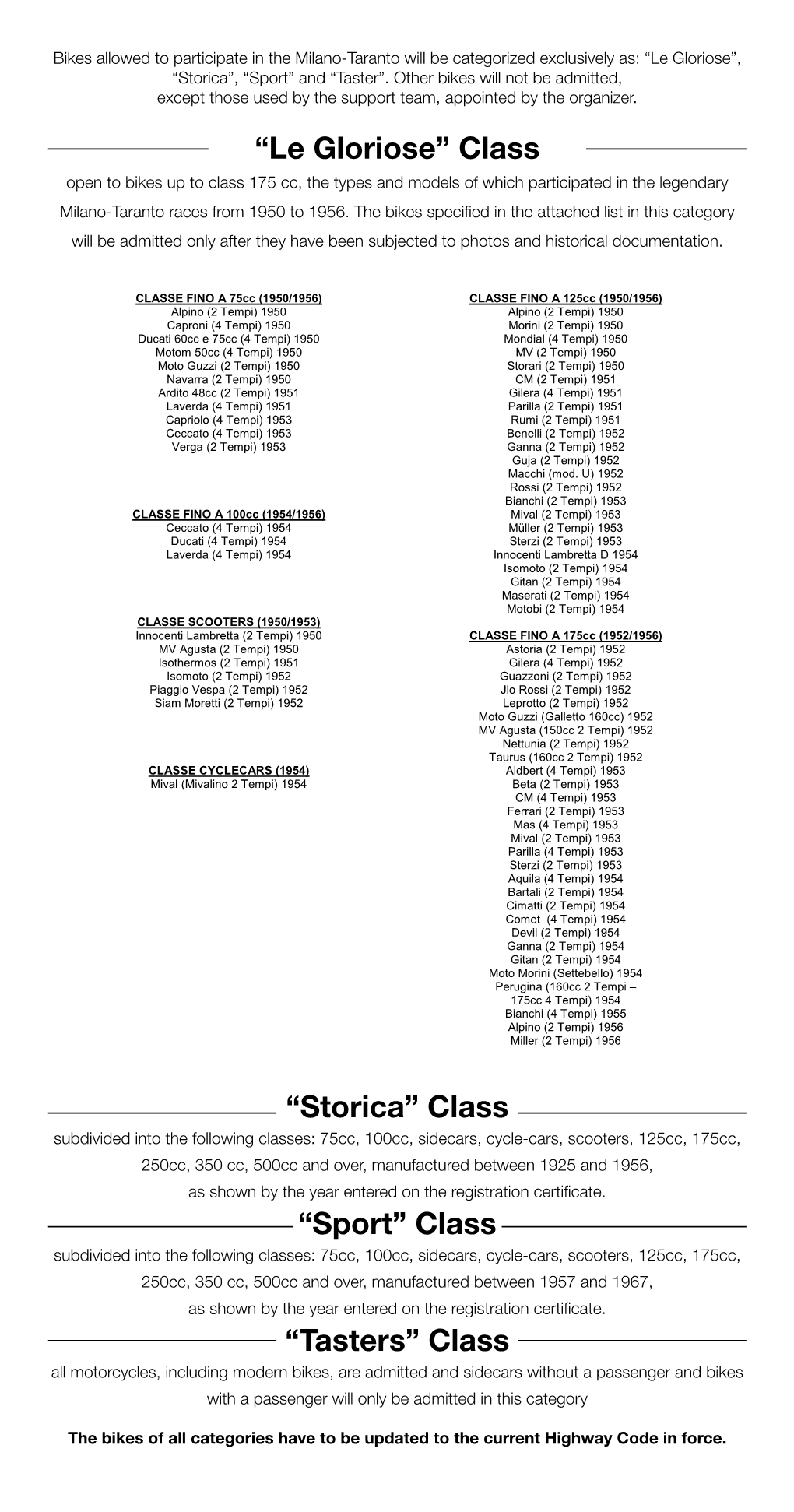 “Storica” Class “Sport” Class “Tasters”