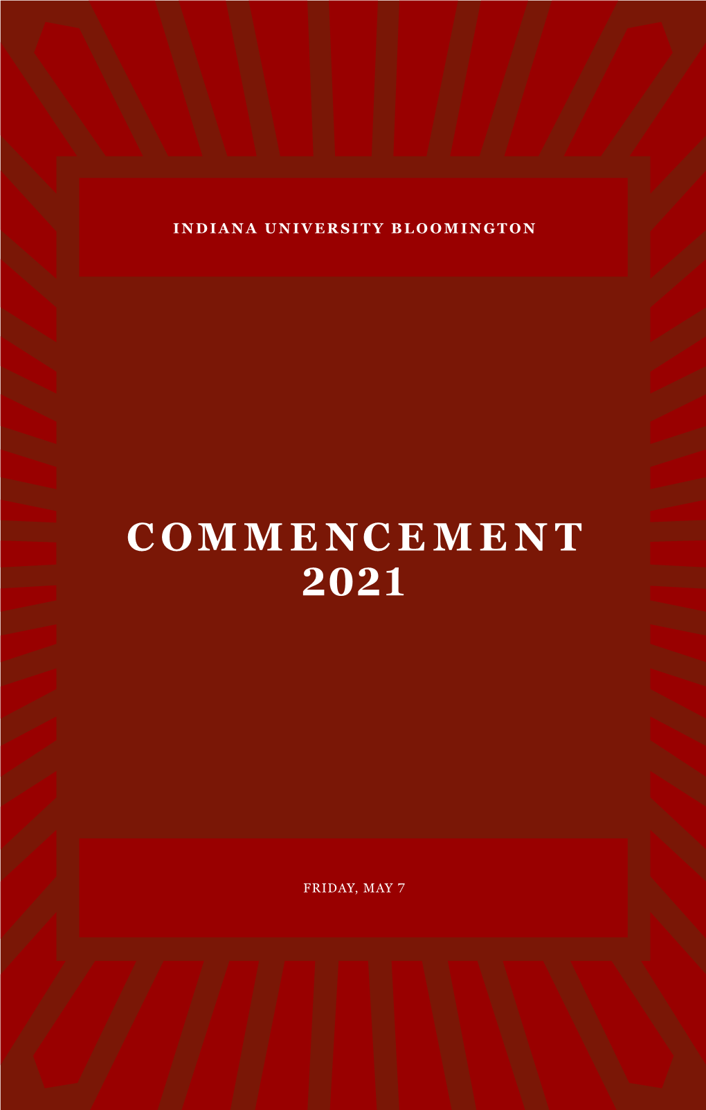 Indiana University Bloomington Graduate Commencement 2021