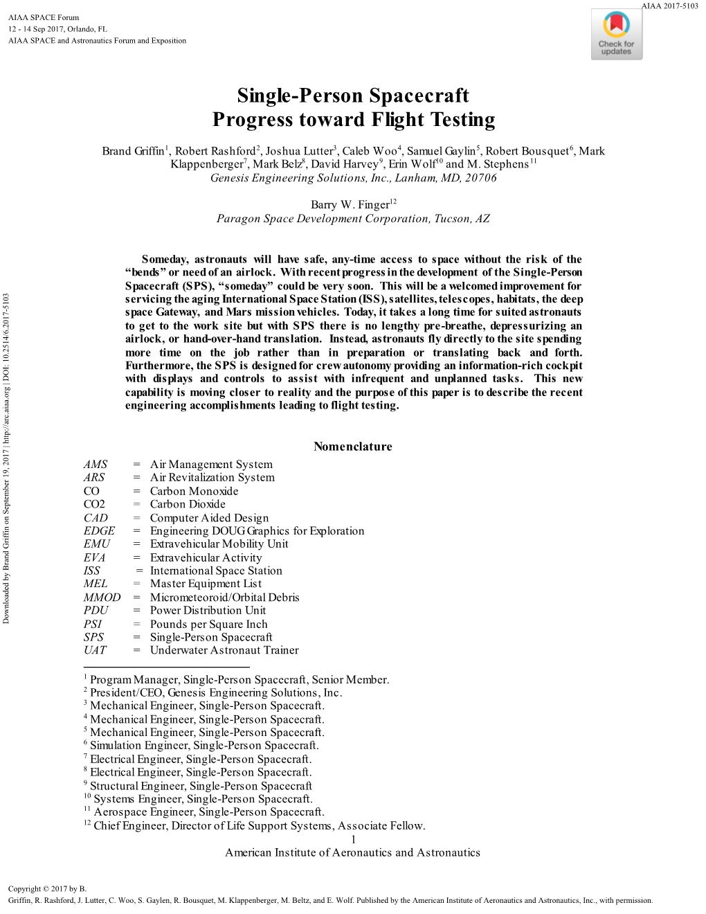 Single-Person Spacecraft: Progress Toward Flight Testing
