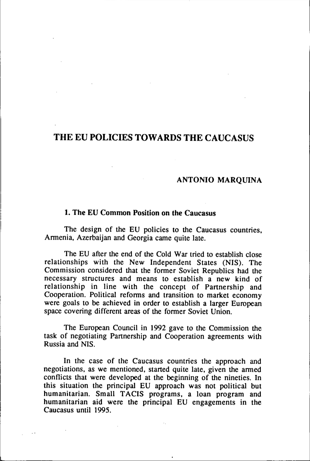 The Ev Policies Towards the Cavcasvs