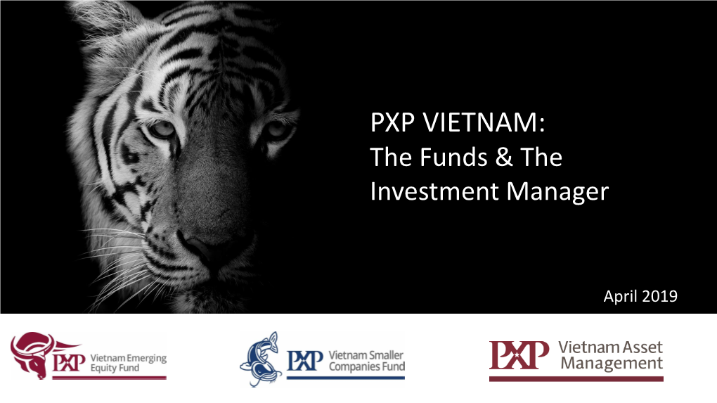 PXP Vietnam Asset Management 22 - Approach 23-25 - Process 26-28 - Governance 29 4