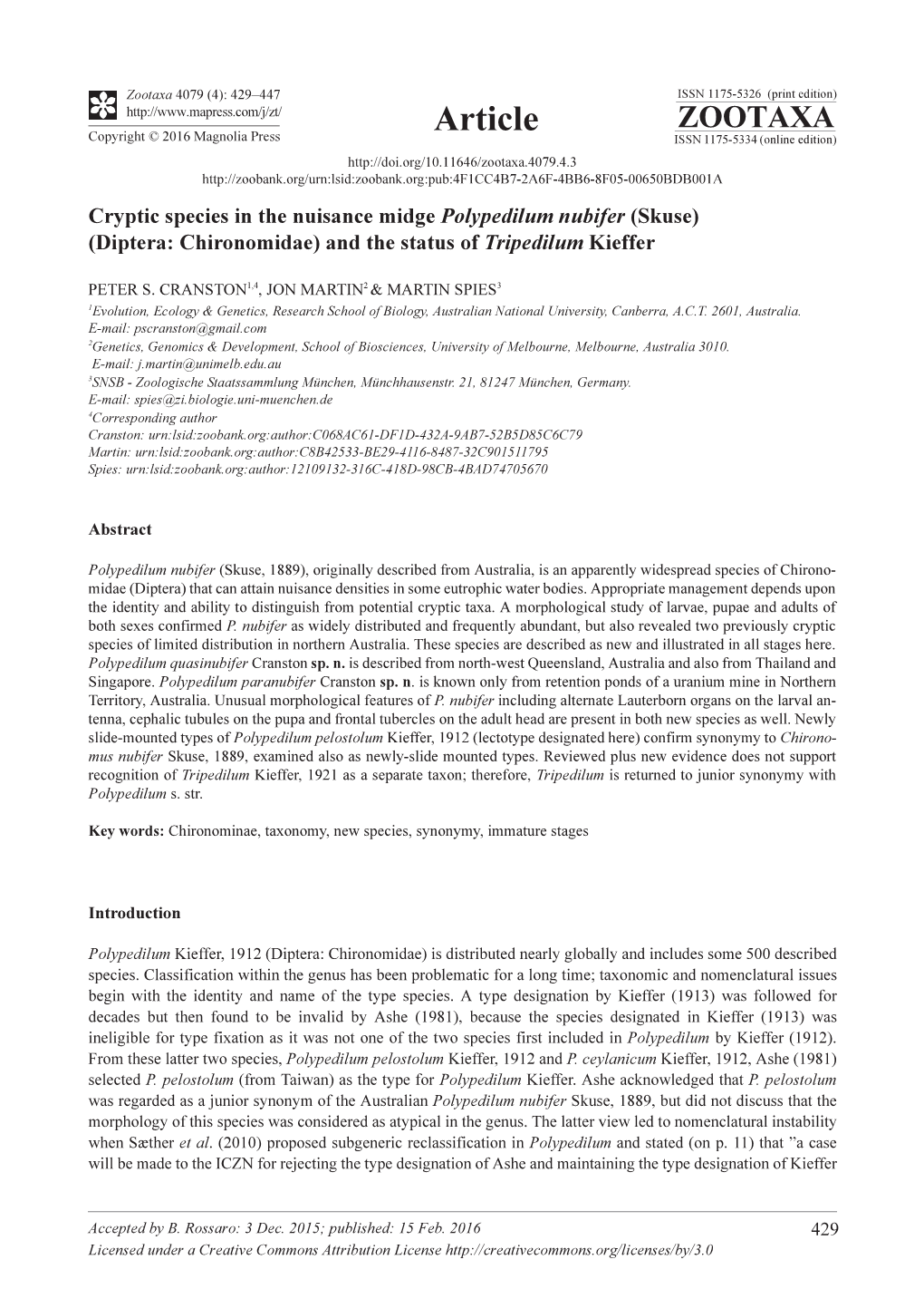 Cryptic Species in the Nuisance Midge Polypedilum Nubifer (Skuse) (Diptera: Chironomidae) and the Status of Tripedilum Kieffer