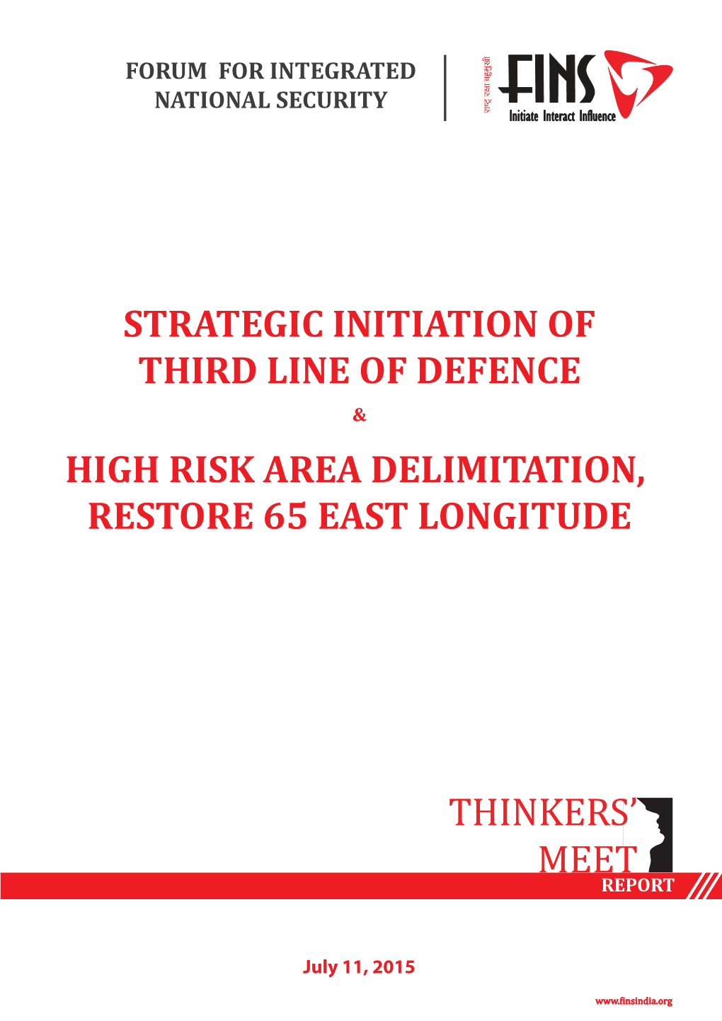 Strategic Initiation of Third Line of Defence & High Risk Area Delimitation, Restore 65 East Longitude