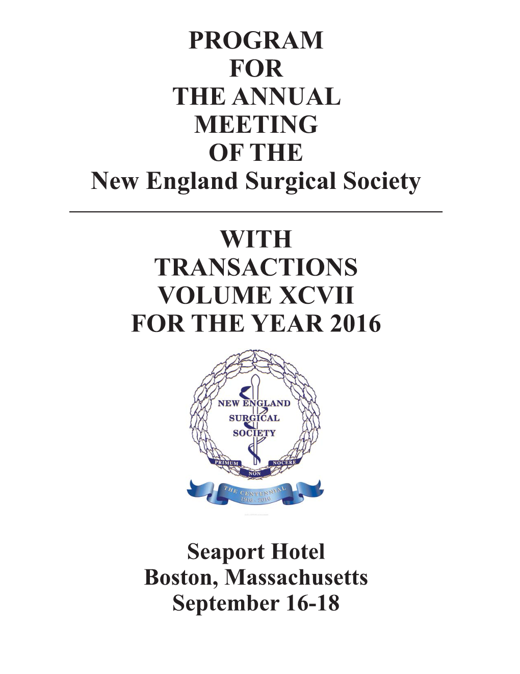 PROGRAM for the ANNUAL MEETING of the New England Surgical Society