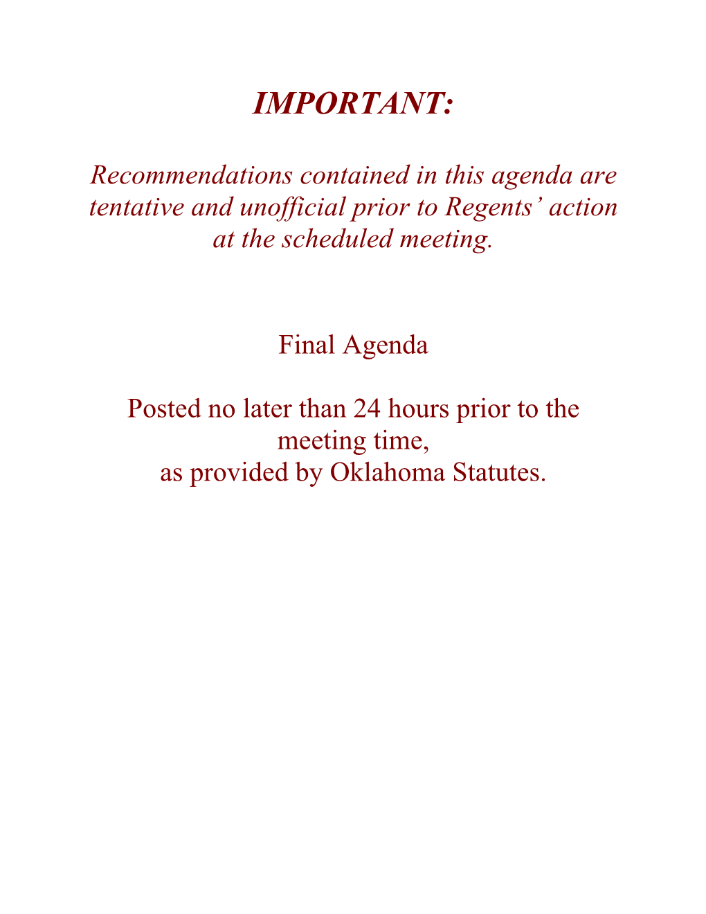 Agenda Are Tentative and Unofficial Prior to Regents’ Action at the Scheduled Meeting