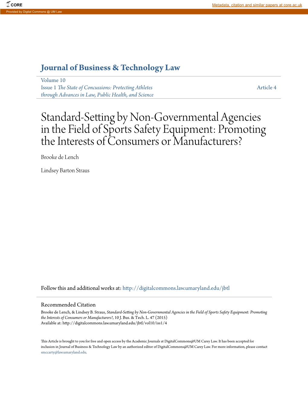 Standard-Setting by Non-Governmental Agencies in the Field of Sports Safety Equipment: Promoting the Interests of Consumers Or Manufacturers? Brooke De Lench