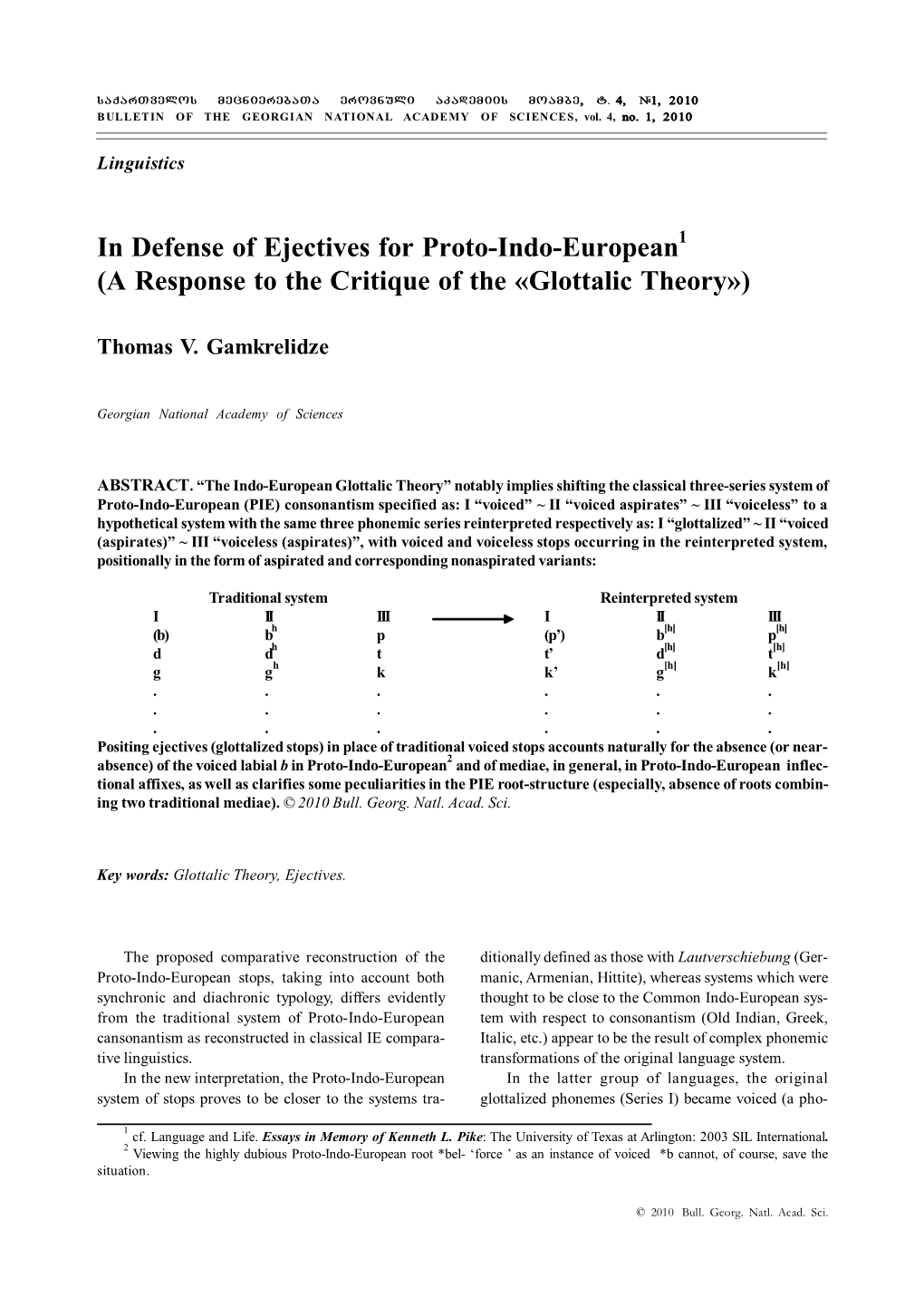 In Defense of Ejectives for Proto-Indo-European1 (A Response to the Critique of the «Glottalic Theory»)