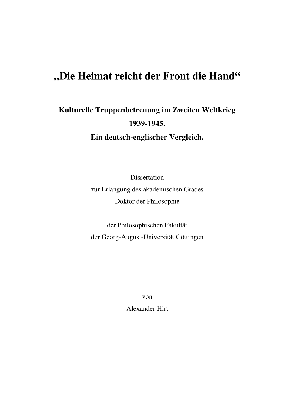 „Die Heimat Reicht Der Front Die Hand“ Kulturelle Truppenbetreuung Im