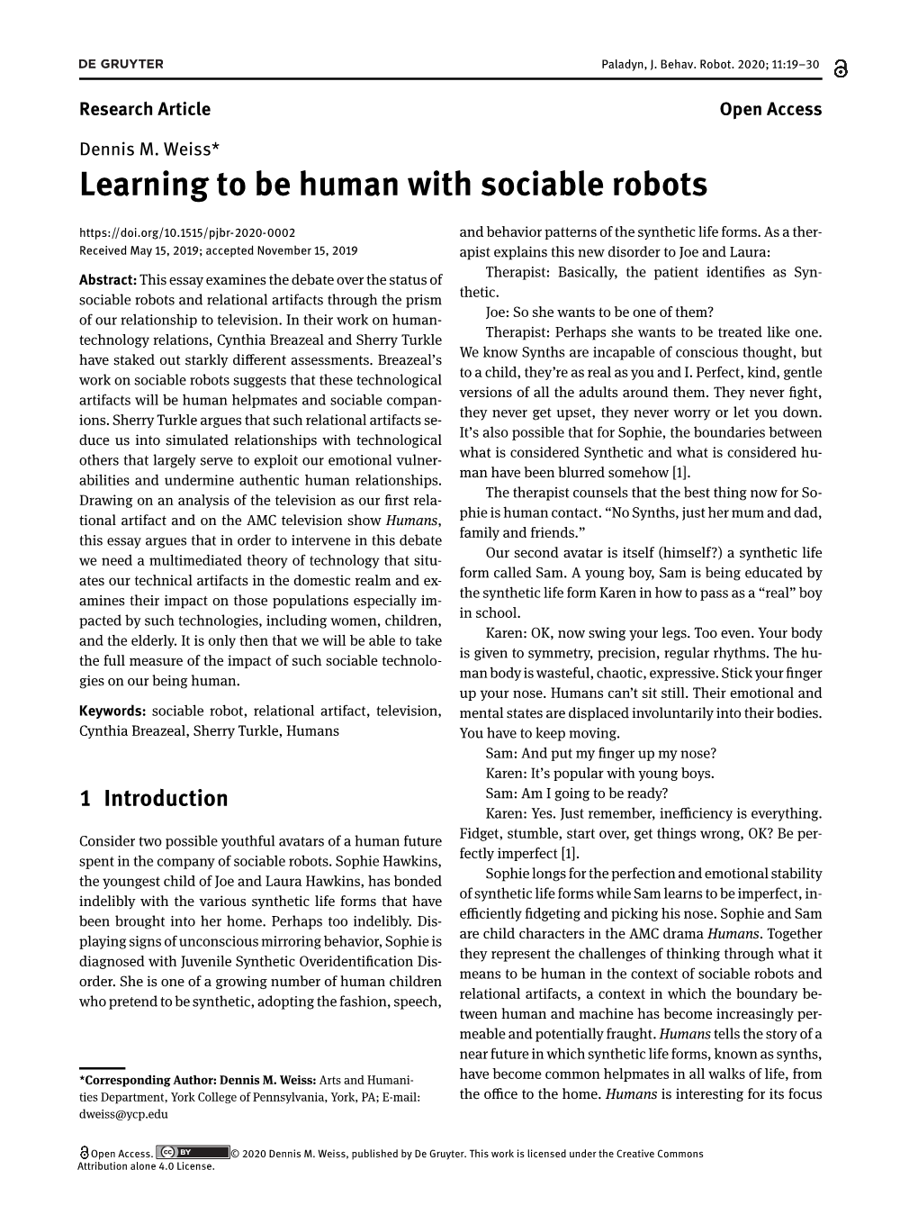 Learning to Be Human with Sociable Robots and Behavior Patterns of the Synthetic Life Forms