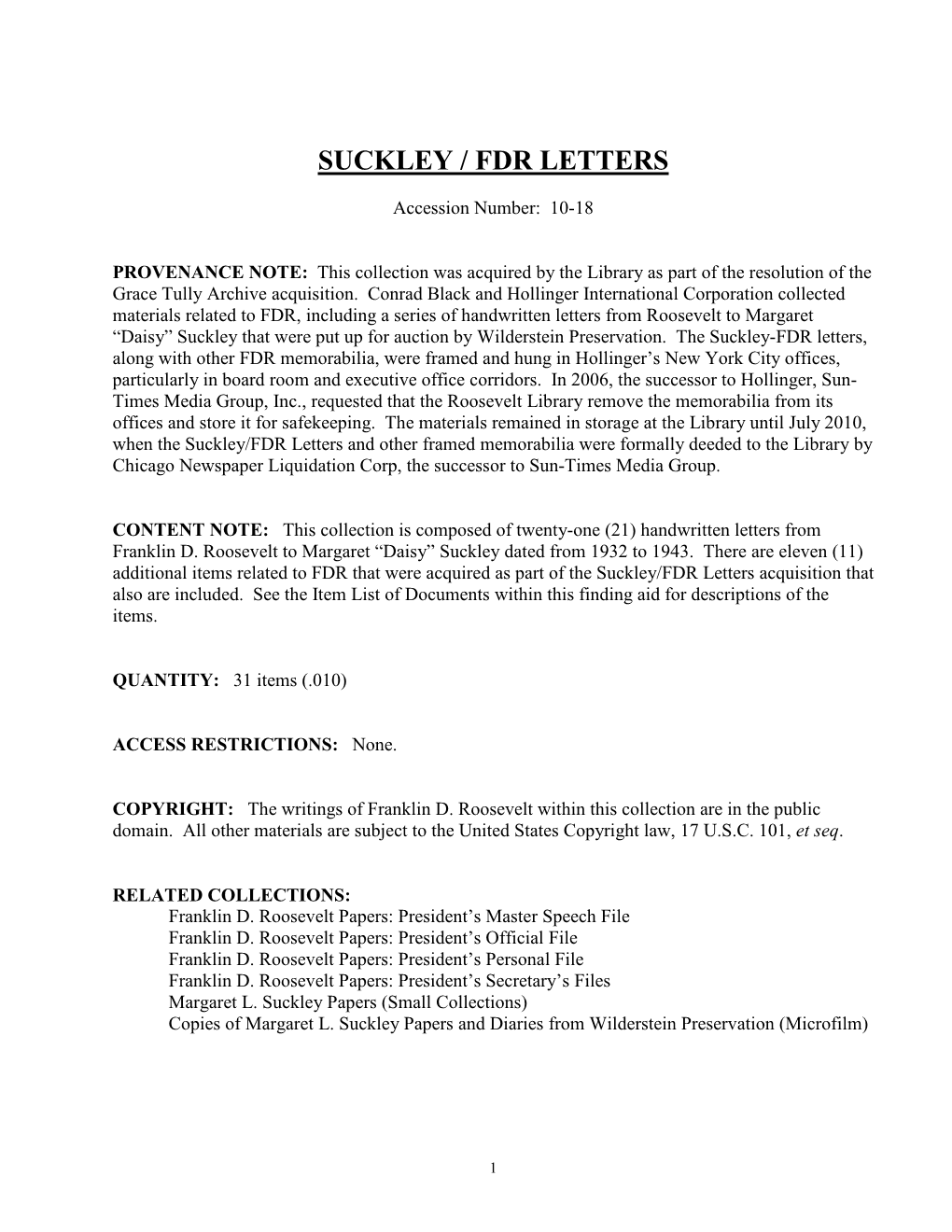 Suckley/FDR Letters and Other Framed Memorabilia Were Formally Deeded to the Library by Chicago Newspaper Liquidation Corp, the Successor to Sun-Times Media Group