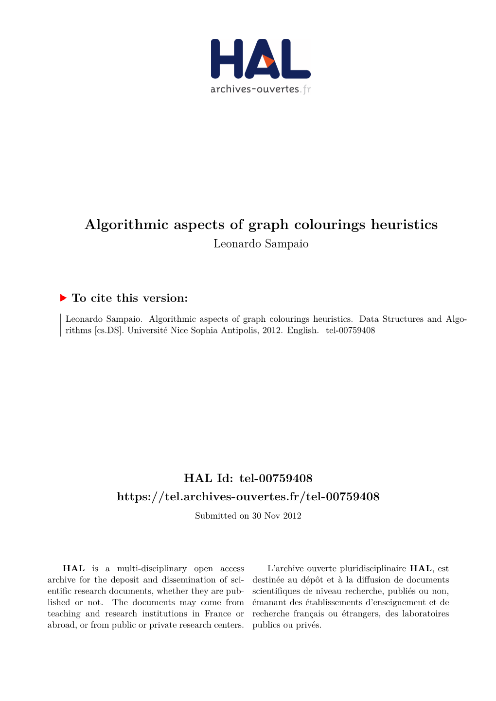 Algorithmic Aspects of Graph Colourings Heuristics Leonardo Sampaio